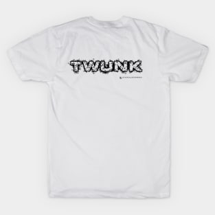 TWUNK T-Shirt